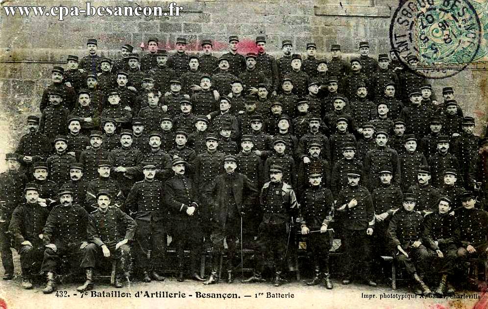 432. - 7e Bataillon d'Artillerie - Besançon. - 1re Batterie